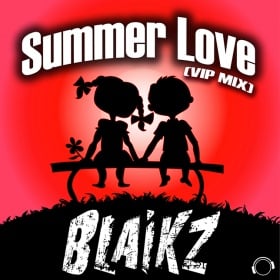BLAIKZ - SUMMER LOVE (VIP MIX)